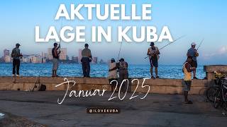 Aktuelle Lage in Kuba | Januar 2025