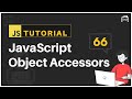 #66 JavaScript Bangla Tutorial | JavaScript Object Accessors