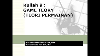 Kuliah 9. Game Teori (Teori Permainan)