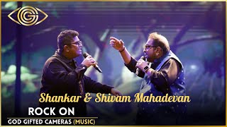 Rock On Title Song | Shankar & Shivam Mahadevan | God Gifted Cameras