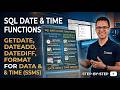 SQL Date and Time Functions Explained | GETDATE, DATEADD, DATEDIFF, FORMAT (SSMS)