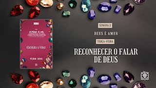 ALIMENTO DIÁRIO - SEMANA 02 | RECONHECER O FALAR DE DEUS | TERÇA-FEIRA