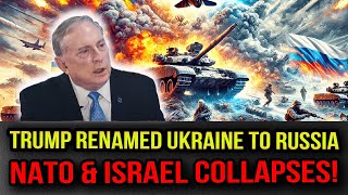 Douglas MAcgregor REVEALS: Trump Renamed Ukraine to Russia as gift to Putin! NATO \u0026 Israel Collapses