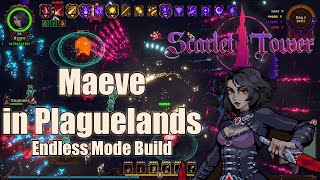 Scarlet Tower [1.0.1] - Maeve won't die - Plaguelands Endless build [Gameplay Speed 300%]