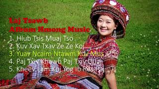 Nkauj Tawm Tshiab 2018 - Laj Tsawb HLUB TSIS MUAJ TSO   Album Hmong Music