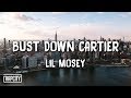 Lil Mosey - Bust Down Cartier (Lyrics)