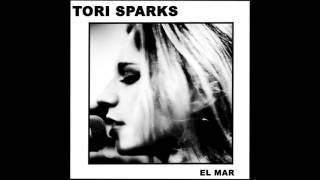 Tori Sparks - El Mar Audio