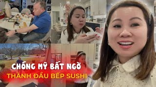 Chồng Mỹ Bất Ngờ Trở Thành Đầu Bếp Sushi, Lý Do Không Bao Giờ Mời Ông Bà Ngoại Ăn Đồ Lạ