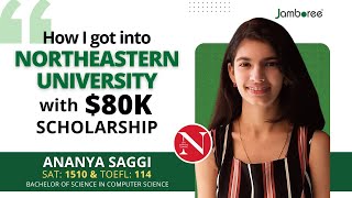 How I got into Northeastern University with $80K scholarship | Ananya SAT 1510 | Jamboree Education