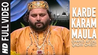 Karde Karam Maula Islamic Song Full (HD) | Feat. Chand Afzal Qadri Chishti | Aamin Summa Aamin