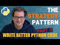 The Strategy Pattern: Write BETTER PYTHON CODE Part 3