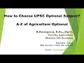 How to choose Optional in UPSC? A-Z of Agricultural Optional