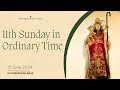 June 16, 2024 - 11th Sunday of Ordinary Time (Kapampangan Mass)