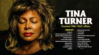 Tina Turner Greatest Hits Full Album 2022💖The Very Best Of Tina Turner 2022💓The Best