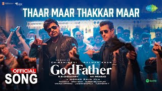 Thaar Maar Thakkar Maar - Lyric Video | God Father | Megastar Chiranjeevi | Salman Khan (2022)