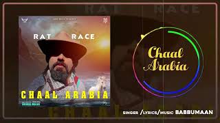 Rat Race : Babbu Maan | Chaal Arabia | Pagal Shayar | New Punjabi Song 2020 | Rat Race Status