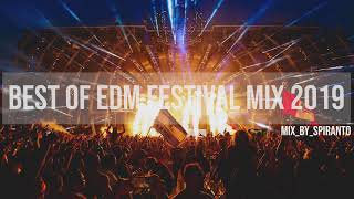 Best Of EDM Festival Songs Mix 2019 ♫ Best Electro House Festival Remix ♫ Mix_By_Spiranto
