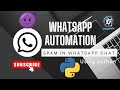 Automate Bulk WhatsApp Messaging with Python: Step-by-Step Guide | Master WhatsApp Automation