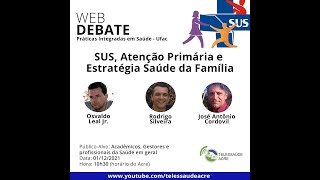 [WEBPALESTRA]: Determinantes Sociais em Saúde - SUS, Atenção Primária e Estratégia Saúde da Família