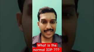 What is the normal IOP?