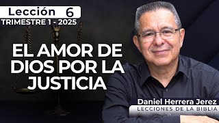 DANIEL HERRERA - LECCIÓN ESCUELA SABÁTICA - INTRODUCCIÓN 6- TRIMESTRE 1-2025