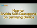 How to Enable USB Debugging on Samsung Phone? [Step-by-Step Guide]