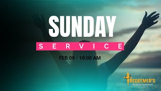 Sunday Worship#Febuary 09th 2025#Redeemer's Church is live