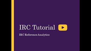 IRC Training: IRC Reference Analytics