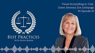 Visual Storytelling in Trial | Attorney Zoe Littlepage | S4 Ep. 18