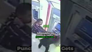 PunchMadeDev Gets Robbed At ATM On Camera! | #punchmadedev #tommyg