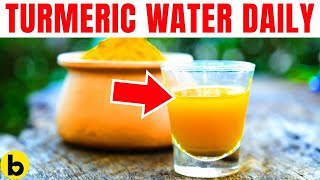 What Happens To Your Body When You Drink Turmeric Water Daily