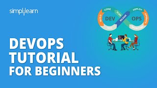 DevOps Tutorial For Beginners | DevOps Tools | DevOps Implementation | DevOps Training Simplilearn