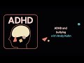 ADHD Aha! | ADHD and bullying