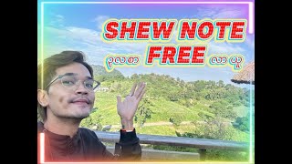 Shwe Note ၃ လစာ Free လာယူကြပါ #shwenote