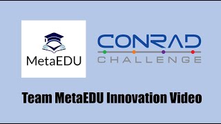 Conrad Challenge 2023_Team MetaEDU Innovation Video