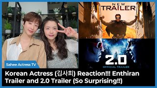 Korean Actress Reaction!! | Enthiran | 2.0 | Rajinkanth | Akshay Kumar