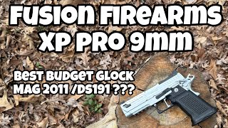 Fusion Firearms XP Pro…Best Budget Glock Mag 2011/DS 1911???