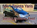 Problem Solved: MK1 Toyota Yaris Difficult to Start - Not Battery