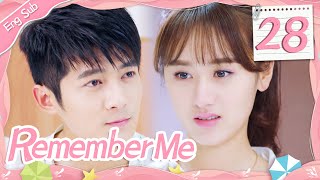 [ENG SUB] Remember Me 28 (Crystal Yuan, Tong Mengshi) | 青春向前冲