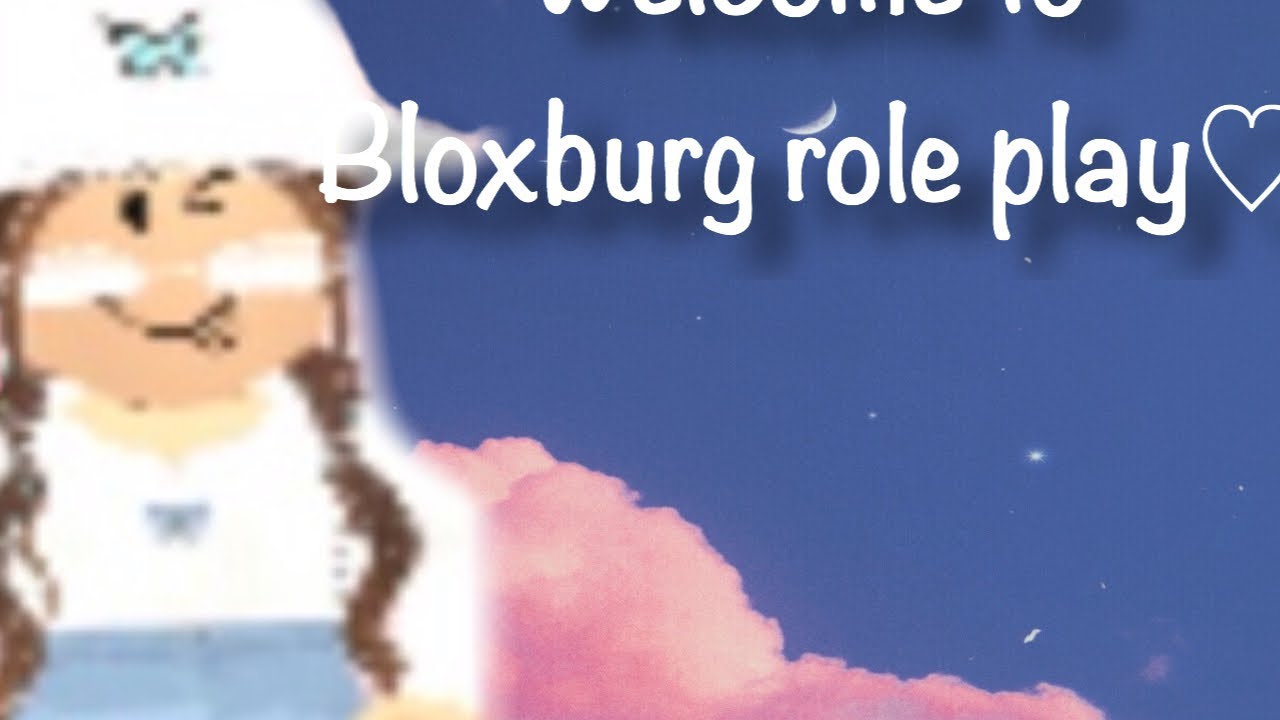 Welcome To Bloxburg Role Play - YouTube