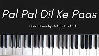 Pal Pal Dil Ke Paas | Piano Cover | Melody Cocktails
