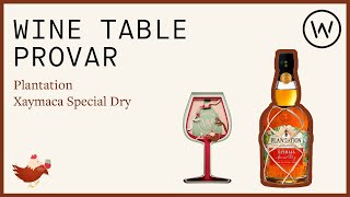 Wine Table provar Plantation Xaymaca Special Dry