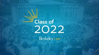 Berkeley Law 2022 Commencement