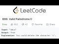 LeetCode Valid Palindrome II Solution Explained - Java