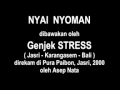 Genjek STRESS - Nyai Nyoman