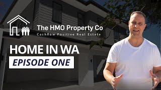 HMO Property Co    Home in WA epsiode one