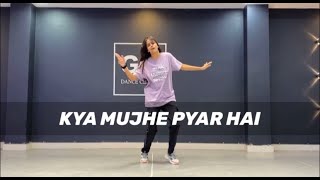 KYA MUJHE PYAR HAI | Dance Cover | Deepak Tulsyan Choreography | GM Dance Centre | Theedancebee