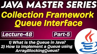 #48 Collection Framework Queue Interface in Java Part-5 | What is the Queue in Java? | Tpoint Tech