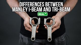 Comparing Manley I-Beam to Tri-Beam -  Product Highlight - Real Street Performance