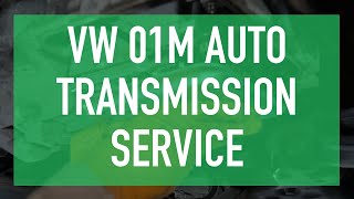 VW 01M Automatic Transmission Service on ALH TDI